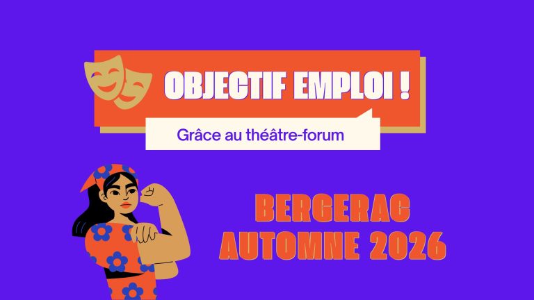 Emploi insertion socio-professionnelle des femmes théâtre-forum Bergerac Politique de la Ville Souffler sur les Braises