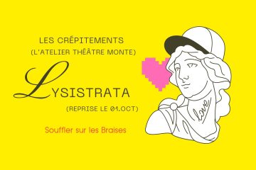 atelier théâtre Les Crépitements Souffler sur les Braises Bergerac Dordogne Lysistrata